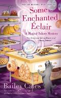 Some Enchanted Eclair: A Magical Bakery Mystery: Magical Bakery 4
