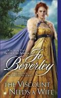 Viscount Needs a Wife A New Regency Novel