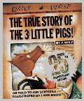 True Story of the Three Little Pigs 25th Anniversary Edition