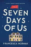 Seven Days of Us A Novel