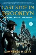 Last Stop in Brooklyn A Mary Handley Mystery
