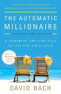 Automatic Millionaire Expanded & Updated A Powerful One Step Plan to Live & Finish Rich