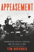 Appeasement Chamberlain Hitler Churchill & the Road to War