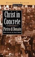 Christ in Concrete Centennial Edition