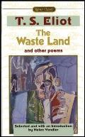 Waste Land & Other Poems Including the Love Song of J Alfred Prufrock