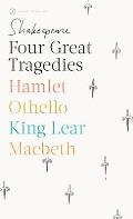 Four Great Tragedies Hamlet Othello King Lear Macbeth
