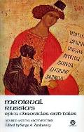 Medieval Russias Epics Chronicles & Tales