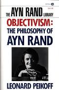 Objectivism The Philosophy Of Ayn Rand