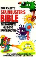 Don Asletts Stainbusters Bible The Compl