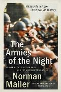 Armies of the Night History as a Novel the Novel as History