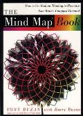 Mind Map Book How to Use Radiant Thinking to Maximize Your Brains Untapped Potential