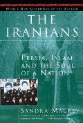 Iranians Persia Islam & the Soul of a Nation