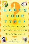 Whats Your Type How Blood Types Are The