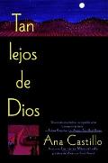 Tan Lejos de Dios = So Far from God