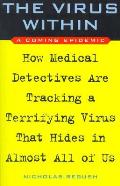 Virus Within A Coming Epidemic
