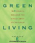 Green Living: The E Magazine Handbook for Living Lightly on the Earth