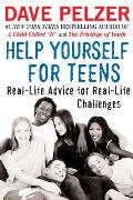 Help Yourself for Teens: Help Yourself for Teens: Real-Life Advice for Real-Life Challenges