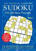 The Official Book of Sudoku: Book 1: 150 All-New Puzzles