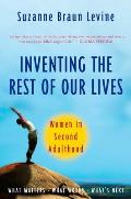Inventing the Rest of Our Lives: Women in Second Adulthood
