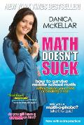 Math Doesnt Suck How to Survive Middle School Math Without Losing Your Mind or Breaking a Nail