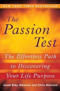 Passion Test The Effortless Path to Discovering Your Life Purpose