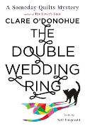 Double Wedding Ring A Someday Quilts Mystery Featuring Nell Fitzgerald
