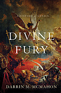 Divine Fury A History of Genius