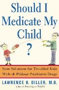 Should I Medicate My Child
