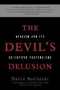 Devils Delusion Atheism & Its Scientific Pretensions