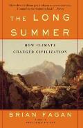 Long Summer How Climate Changed Civilization