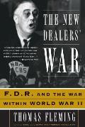 New Dealers War FDR & the War Within World War II