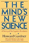 Minds New Science A History of the Cognitive Revolution