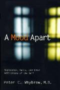 Mood Apart Depression Mania & Other Affl