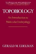 Topobiology: An Introduction to Molecular Embryology
