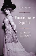 Passionate Spirit The Life of Alma Mahler