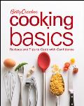 Betty Crocker Cooking Basics Recipes & Tips to Cook with Confidence