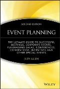 Event Planning: The Ultimate Guide to Successful Meetings, Corporate Events, Fundraising Galas, Conferences, Conventions, Incentives a