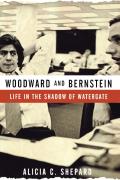 Woodward & Bernstein Life in the Shadow of Watergate