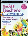 Art Teachers Survival Guide for Elementary & Middle Schools