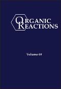 Organic Reactions, Volume 69