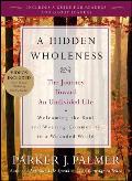 Hidden Wholeness The Journey with DVD