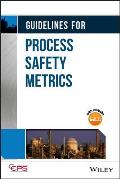 Guidelines for Process Safety Metrics [With CDROM]