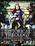 Historical Theology An Introduction to the History of Christian Thought 2nd Edition