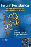 Insulin Resistance: Insulin Action and Its Disturbances in Disease
