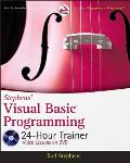 Stephens' Visual Basic Programming 24-Hour Trainer [With DVD]