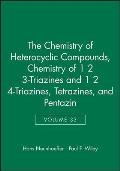 Chemistry of 1 2 3-Triazines and 1 2 4-Triazines, Tetrazines, and Pentazin, Volume 33