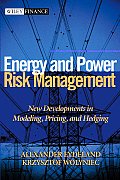 Energy and Power Risk Management: New Developments in Modeling, Pricing, and Hedging