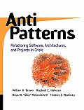 Antipatterns Refactoring Software Architectures & Projects in Crisis