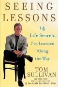 Seeing Lessons 14 Life Secrets Ive Learned Along the Way