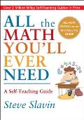 All the Math Youll Ever Need A Self Teaching Guide Revised Edition
